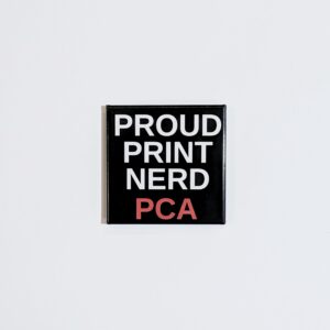 PCA Proud Print Nerd Magnet
