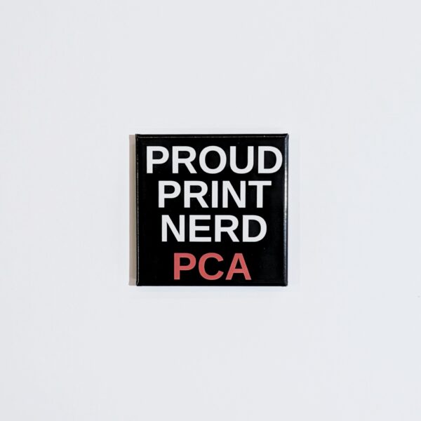 PCA Proud Print Nerd Magnet